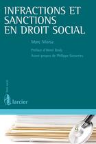 Couverture du livre « Infractions et sanctions en droit social » de Marc Morsa aux éditions Éditions Larcier