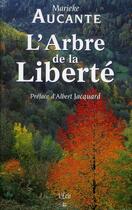 Couverture du livre « L'arbre de la liberté » de Marieke Aucante aux éditions Ecir