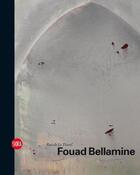 Couverture du livre « Fouad bellamine » de Pascale Le Thorel aux éditions Skira