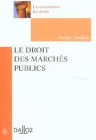 Couverture du livre « Le Droit Des Marches Publics ; 2e Edition » de Florian Linditch aux éditions Dalloz