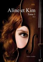 Couverture du livre « Aline et Kim t.1 » de Djil aux éditions Amalthee