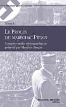 Couverture du livre « Le Procès du maréchal Pétain, tome 1 » de  aux éditions Nouveau Monde