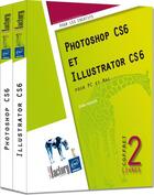 Couverture du livre « Photoshop CS6 et Illustrator CS6 ; coffret » de Didier Mazier aux éditions Eni
