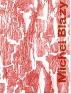 Couverture du livre « Michel Blazy » de Michel Blazy aux éditions Manuella