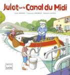 Couverture du livre « Julot sur le canal du midi » de Collectif/Louveau aux éditions Editions Du Cabardes