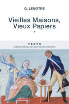 Couverture du livre « Vieilles maisons, vieux papiers Tome 1 » de G. Lenotre aux éditions Tallandier