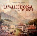 Couverture du livre « La vallée d'Ossau au 19e siècle » de Francoise Fabre-Barrere aux éditions Monhelios