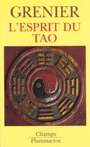 Couverture du livre « L'esprit du tao » de Jean Grenier aux éditions Flammarion