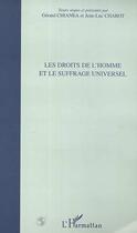 Couverture du livre « Les droits de l'homme et le suffrage universel » de Jean-Luc Chabot aux éditions Editions L'harmattan