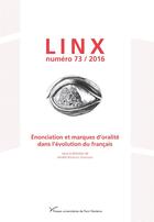 Couverture du livre « Linx, n 73/2016. enonciation et marques d'oralite dans l'evolution d » de Rodriguez Somolinos aux éditions Pu De Paris Ouest