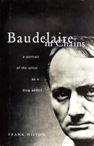 Couverture du livre « Baudelaire In Chains » de Hilton Frank aux éditions Owen Peter Publishers