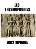 Couverture du livre « Les Thesmophories » de Aristophane aux éditions Les Editions De Londres