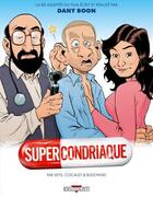 Couverture du livre « Supercondriaque » de Pierre Veys et Geoffroy Rudowski aux éditions Delcourt