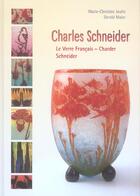 Couverture du livre « Charles schneider. le verre francais. » de Joulin M-C / Maier G aux éditions Wissner