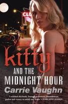Couverture du livre « Kitty and the Midnight Hour » de Carrie Vaughn aux éditions Orion Digital