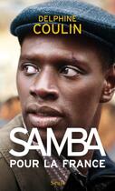 Couverture du livre « Samba pour la France » de Delphine Coulin aux éditions Seuil