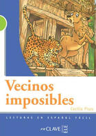 Couverture du livre « Vecinos imposibles niveau 2 » de Cecilia Pisos aux éditions Cle International