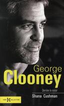 Couverture du livre « George Clooney » de Shana Cushman aux éditions Hors Collection