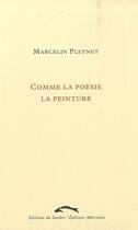 Couverture du livre « Comme la poésie la peinture » de Marcelin Pleynet aux éditions Editions Du Sandre