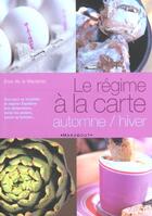 Couverture du livre « Le Regime A La Carte Automne-Hiver » de Elsa De La Mazieres aux éditions Marabout
