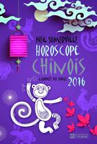 Couverture du livre « Horoscope chinois 2016 » de Somerville Neil aux éditions Editions De L'homme