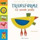 Couverture du livre « Transforme la vaisselle jetable » de Maite Balart aux éditions Mila