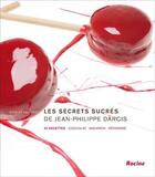 Couverture du livre « Les secrets sucrés de Jean-Philippe Darcis » de Nicolas Gaspard aux éditions Editions Racine