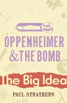 Couverture du livre « Oppenheimer And The Bomb » de Strathern Paul aux éditions Random House Digital