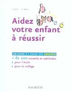 Couverture du livre « Aidez votre enfant à réussir » de Alain Sotto aux éditions Hachette Education