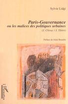 Couverture du livre « Paris-gouvernance - ou les malices des politiques urbaines (j.chirac/j.tiberi) » de Sylvie Lidgi aux éditions Editions L'harmattan