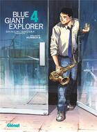 Couverture du livre « Blue Giant explorer Tome 4 » de Shinichi Ishizuka aux éditions Glenat