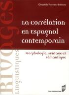 Couverture du livre « Correlation en espagnol contemporain » de Fortineau-Bremond C. aux éditions Pu De Rennes