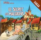 Couverture du livre « Le secret des macarons » de Luc Turlan aux éditions Geste