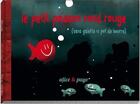 Couverture du livre « Le petit poisson rond rouge » de Puyo et Alice aux éditions Lapin