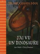 Couverture du livre « J'ai vu un dinosaure » de Jan Wahl aux éditions Gallimard-jeunesse