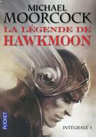 Couverture du livre « La légende de Hawkmoon ; intégrale Tome 1 » de Michael Moorcock aux éditions Pocket