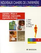Couverture du livre « Législation, éthique et déontologie, responsabilité, organisation du travail » de Aubert+Eccli+Eggers aux éditions Elsevier-masson
