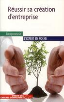 Couverture du livre « Réussir sa creation d'entreprise » de Jean-Pascal Rey aux éditions Oec