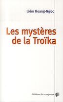 Couverture du livre « Les mystères de la Troïka » de Liem Hoan Ngoc aux éditions Croquant