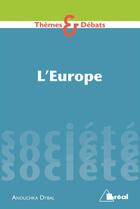 Couverture du livre « L'Europe » de Anouchka Dybal aux éditions Breal