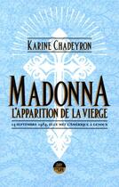 Couverture du livre « Madonna, l'apparition de la vierge » de Karine Chadeyron aux éditions Castor Astral