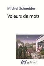 Couverture du livre « Voleurs de mots » de Michel Schneider aux éditions Gallimard