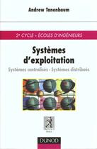 Couverture du livre « Les systemes d'exploitation ; 2e edition » de Andrew Tanenbaum aux éditions Dunod