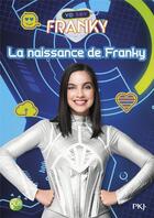 Couverture du livre « Yo Soy Franky T.1 ; la naissance de Franky » de  aux éditions Pocket Jeunesse