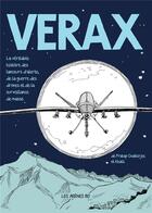 Couverture du livre « Verax : la véritable histoire des lanceurs d'alerte, de la guerre des drones et de la surveillance de masse » de Pratap Chatterjee et Khalil aux éditions Les Arenes