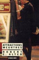 Couverture du livre « Attractions meurtres » de Robert Edmond Alter aux éditions Rivages