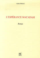 Couverture du livre « L'espérance macadam » de Gisele Pineau aux éditions Herve Chopin