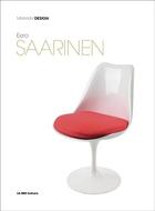 Couverture du livre « Eero Saarinen ; minimum design » de Domitilla Dardi aux éditions Antique Collector's Club