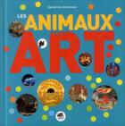 Couverture du livre « Les animaux dans l'art » de Sandrine Andrews aux éditions Oskar