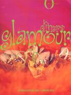 Couverture du livre « Dîner glamour » de Jennifer Joyce et Victoria Blashford-Snell aux éditions Octopus